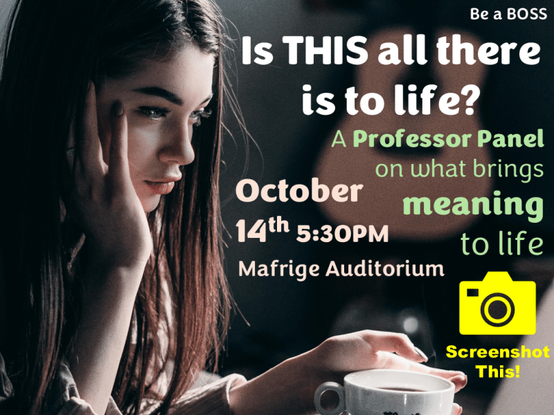 Is THIS all there is to life? – Professor Panel on&nbsp;Meaning